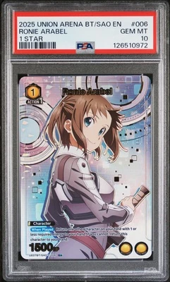 2025 UNION ARENA UE07BT/SAO SWORD ART ONLINE 1 STAR #006 RONIE ARABEL PSA 10 - Image 1 of 2