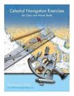 Celestial Navigation Exercises for Class and Home study by Dominique F. Prinet (