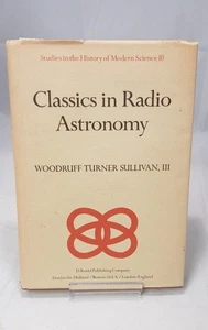 Classics in Radio Astronomy W.T. Sullivan III Hardback 1982 - Picture 1 of 11