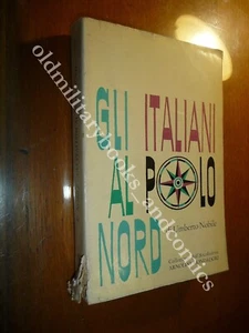 GLI ITALIANI AL POLO NORD UMBERTO NOBILE - Picture 1 of 1