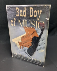 Bad Boy of Music by George Antheil Doubleday Doran 1945 Hardcover DJ - Picture 1 of 5