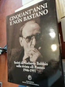Cinquant'Anni e non Bastano. Scritti di Norberto Bobbio sulla Rivista "Il Ponte" - Imagen 1 de 6
