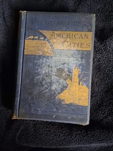 The Peculiarities of American Cities, Illustrated 1886 Captain Willard Glazier - Foto 1 di 13
