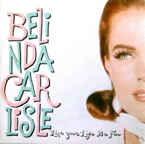 Belinda Carlisle Live Your Like Be Free UK limited edition 3-track 12" - Picture 1 of 1