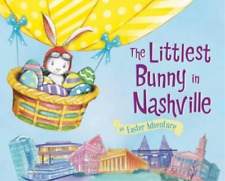 Lily Jacobs The Littlest Bunny in Nashville (Hardback) Easter Adventure