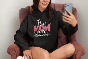Best Mom Ever Mother's Day Present Hoodie Mom Wardrobe Essentials Trendy Mom Top - Picture 1 of 11