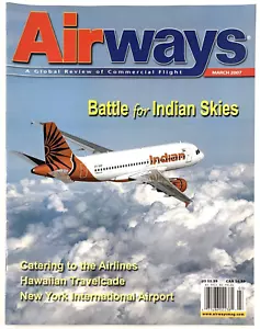 Airways Magazine, March 2007. Indian Airlines, LTU Int'l, Flying The A319. - Picture 1 of 3