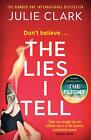 Julie Clark / The Lies I Tell /  9781529389340