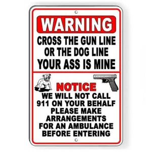Cross The Dog Or Gun Line Your Ass Is Mine Sign / Decal   /  Security Sg35 - Picture 1 of 6
