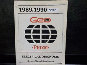 1989 1990 CHEVROLET GEO PRIZM ELECTRICAL DIAGNOSIS SERVICE MANUAL (315) - Imagen 1 de 3