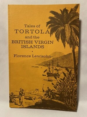 1979 Tales Of Tortola & The British Virgin Islands Book By Florence Lewisohn - Image 1 of 4