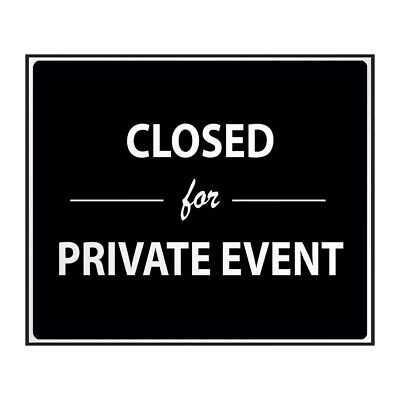 Industrial Decals Horizontal Vinyl Stickers Private Event Sign A Property • 8.99$