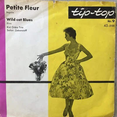 KID ORBIS: Petite Fleur / Wild Cat Blues (Flexi-Single tip-top Nr. 9 /Mono) - Bild 1 von 3