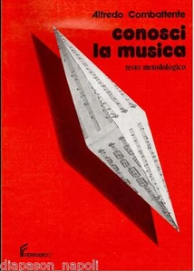 Alfredo Combattente: Kenne die Musik, methodischer Text - Ferraro - Bild 1 von 1