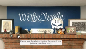 We the people - Indoor Vinyl Decal - Picture 1 of 1