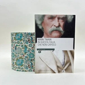 In questa Italia che non capisco - Mark Twain - Mattioli 1885 - 9788862615525 - Foto 1 di 3