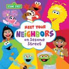Meet Your Neighbors on Sesame Street by Sesame Workshop (English) Hardcover Book
