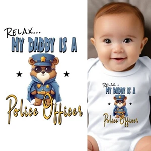 Body de bebé - Relax My Daddy Is A Police Officer Ropa de bebé para bebés - Imagen 1 de 7