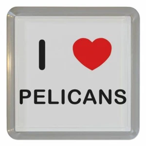 Pelicans I Love Plastic Tea Coaster Beer Mat Plastic (95mm x 95mm) - Picture 1 of 2