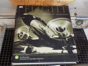 Flight 100 Years of Aviation ISBN 9780789489104 400 pgs by R.G.Grant (M121301) - Picture 1 of 24