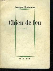 Chien De Feu [Broché] Bordonove - Georges Bordonove - Picture 1 of 1