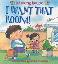 New Experiences: I Want That Room! - Moving House, Green, Jen, Used; Good Book