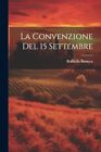 Busacca - La Convenzione Del 15 Settembre - New Paperback Or Softback - J555z