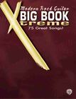 "MODERN ROCK GUITAR-BIG BOOK XTREME" 75 GREAT SONGS-MUSIC BOOK-BRAND NEW ON SALE
