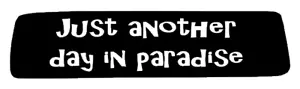 Fits 2007-2015 Jeep Wrangler JK 3rd brake light decal Just Another Day Paradise - Picture 1 of 3
