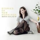 Maria Solheim Stories of New Mornings (CD) Album