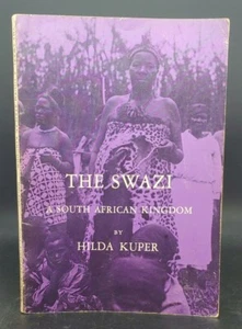 Culture Black History SCFE 1963 THE SWAZI SOUTH AFRICAN KINGDOM ~ Hilda Kuper - Bild 1 von 8