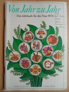 VON JAHR ZU JAHR 1974 Das Jahrbuch für die Frau DDR - Picture 1 of 1