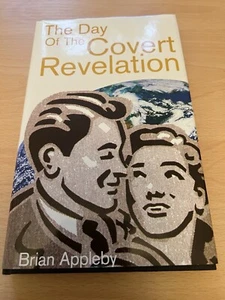 The Day of the Covert Revelation by Brian Appleby (Hardcover, 2003) - Bild 1 von 4