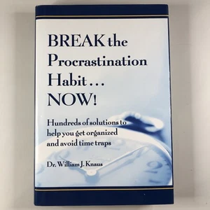 Break the Procrastination Habit Now! by William J. Knaus Hardcover Time Man Book - Picture 1 of 12