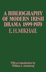 A Bibliography of Modern Irish Drama 1899-1970 - 9781349016297