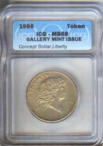 1995  GALLERY MINT LIBERTY HEAD  TOKEN ICG MS68 CONCEPT DOLLAR FOR $1 COIN - Picture 1 of 2