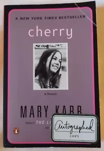 "Cherry: A Memoir" By Mary Karr, Signed Paperback Copy, Penguin Books, 2001 - Picture 1 of 5