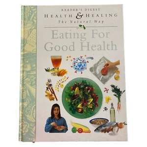 Reader’s Digest Health & Healing Eating For Good Health Book Natural Way Series - Picture 1 of 12