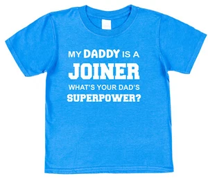 Joiner Dad Superpower Kids T-Shirt Daddy Son Daughter Unisex Woodwork Carpenter - Picture 1 of 4