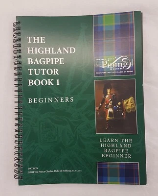 The Highland Bagpipe Tutor Book 1