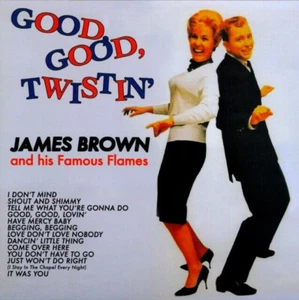 new JAMES BROWN and his Famous Flames Lp GOOD GOOD TWISTIN' VINYL bobby byrd - Picture 1 of 1