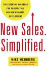 New Sales. Simplified.: The Essential Handbook for Prospecting and New Bu - GOOD