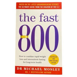 The Fast 800 by Dr. Michael Mosley Fast Weight Loss Intermittent Fasting Guide - Picture 1 of 7