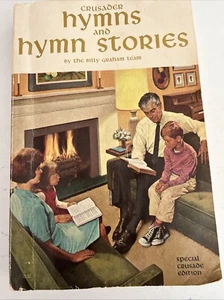 Crusader HYMNS and HYMN STORIES - Special Crusade Ed. by Billy Graham Team -1967 - Imagen 1 de 7