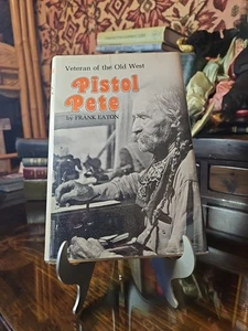 PISTOL PETE: VETERAN OF THE OLD WEST Frank Eaton OSU Mascot Oklahoma History - Bild 1 von 3