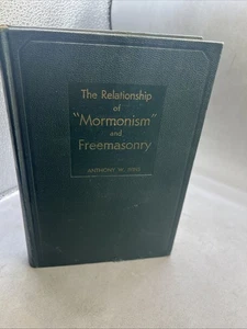 1934 The Relationship of Mormonism & Freemasonry 1st Ed signed first presidency - Foto 1 di 19