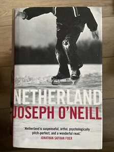 NETHERLAND by JOSEPH O'NEILL (2008) Collectible, signed by the author - Picture 1 of 5