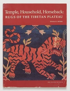 TEMPLE, HOUSEHOLD, HORSEBACK: Rugs of the Tibetan Plateau - Diana K. Myers - Picture 1 of 2