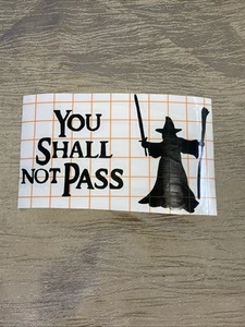 You Shall Not Pass Wizard Decal Sticker, Black Vinyl - Picture 1 of 4