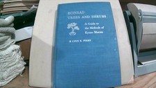 Lynn R PERRY / Bonsai Trees And Shrubs A Guide To The Methods Of Kyuzo Murata